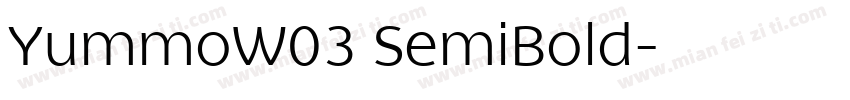 YummoW03 SemiBold字体转换